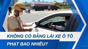 khong co bang lai xe oto phat bao nhieu 0