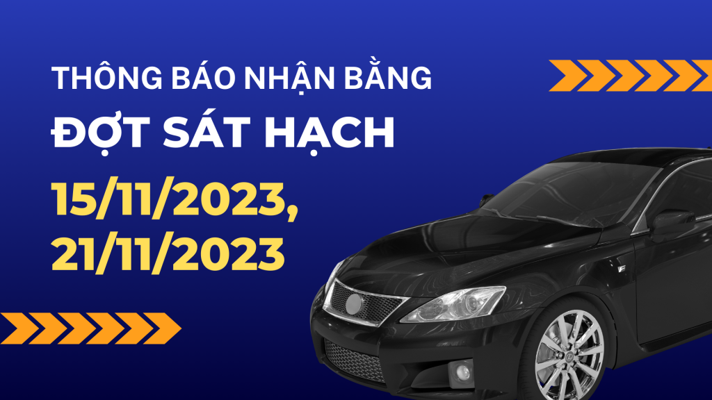 Thong bao nhan bang lai xe dot sat hach 15.11.2023 21.11.2023